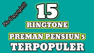 BACKSOUND LENGKAP PREMAN PENSIUN 5 TERPOPULER [upl. by Mellen944]