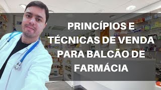 TÃ‰CNICAS DE VENDA PARA FARMÃCIA E DROGARIA BALCÃƒO DE FARMÃCIA [upl. by Terence278]