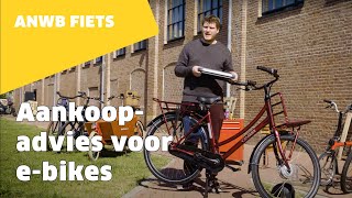 Ebike kopen hier moet je op letten  ANWB Fiets [upl. by Clintock]