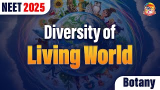 Diversity of Living World  NEET  Botany  NEET 2025 Botany  srichaitanyagosala [upl. by Onid]