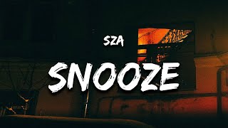 SZA  Snooze Lyrics quoti cant lose when im with youquot [upl. by Islehc]