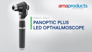 Amaproducts How to Operate the New Welch Allyn PanOptic Plus LED Ophthalmoscope [upl. by Dibrin]