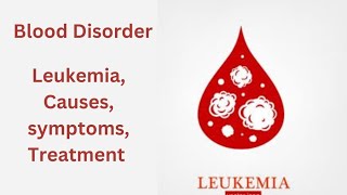 Biology Disorder of blood Leukemia Class 9th Chapter 9 Explain in Hindi and urdu [upl. by Ragen]