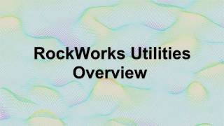 RWW 4 RockWorks Intro  Part 41  Utilities Overview  Introduction RockWorks15 [upl. by Darrey907]