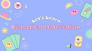 Understanding Dialectical Materialism [upl. by Anehsuc]