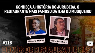 118 Paulo Louchard Conheça a história do Jurubeba o restaurante mais famoso da Ilha do Mosqueiro [upl. by Palecek168]