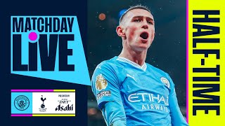 City lead thrilling game at the break  Matchday Live  Man City v Tottenham [upl. by Weight]