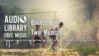 Bounce Ball  Twin Musicom [upl. by Fortune894]