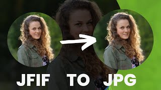 Convert JFIF Image To JPG In Just One Click  Easy Guide [upl. by Attirb]