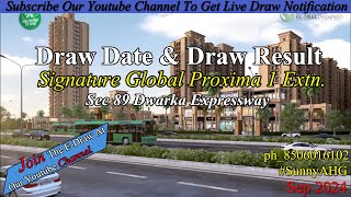 Draw Of Proxima 1 Extn Sec 89 Live EDraw Signature Global  Live Draw Result [upl. by Aryaz668]