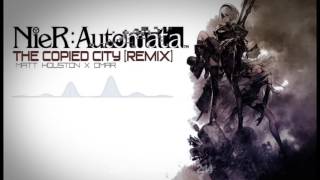 Nier Automata  The Copied City LMTLESS Remix [upl. by Kulda825]