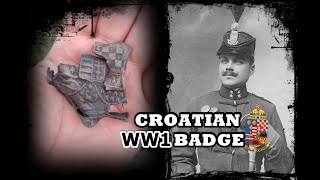 Rare Croatian Home Guard Badge from WW1  Back on the Field [upl. by Felder206]