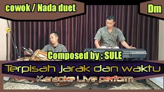 Terpisah jarak dan waktu karaoke versi Sule feat yulidaria nada duet  Cowok Dm [upl. by Enavi]