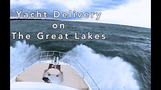 4Day Yacht Delivery An Unforgettable Adventure on the Great Lakes [upl. by Sheelagh]