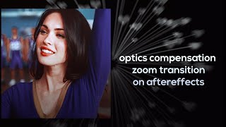 optics compensation zoom transition on after effects voidsdyls [upl. by Nanahs]