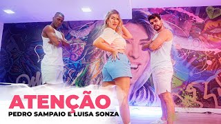 Atenção  Pedro Sampaio Luísa Sonza  Coreografia  Lore Improta [upl. by Kammerer722]