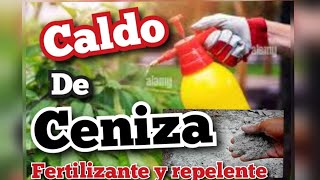 CALDO DE CENIZA SUPER FERTILIZANTE E INSECTICIDA [upl. by Efram]