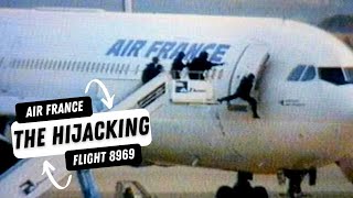 The Hijacking Of Air France Flight 8969 [upl. by Phina]