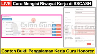 LIVE Cara Mengisi Riwayat Pekerjaan di SSCASN dan Contoh Bukti Pengalaman Kerja Guru Honorer [upl. by Eivol]