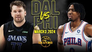 Dallas Mavericks vs Philadelphia 76ers Full Game Highlights  March 3 2024  FreeDawkins [upl. by Gerrie]