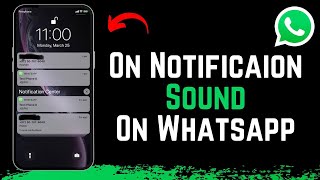 How to On Notification Sound in WhatsApp [upl. by Eph]