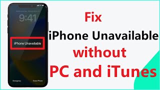 How to Fix iPhone Unavailable without Computer or iTunes 2023  Unlock iPhone Unavailable Screen [upl. by Towne]