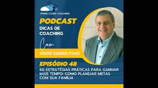 60 Estratégias Práticas para ganhar mais tempo Como planejar metas com sua Família  DICAS DE CO [upl. by Kremer806]