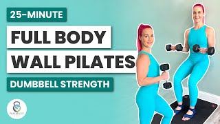 Wall Pilates Full Body Strength with Dumbbells Workout  25 Minutes  Day 10 amp 23 [upl. by Eronel817]