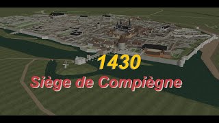 Le Siège de Compiègne en 1430 [upl. by Aylmar]