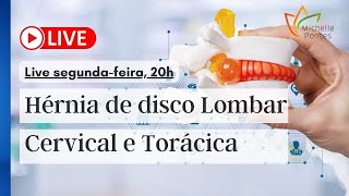 Hérnia de Disco Cervical Torácica e Lombar  Causas e Consequências [upl. by Strickler]