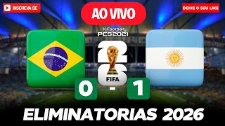 BRASIL 0 X 1 ARGENTINA  SACODE NA SELEÇÃO  JOGO DE HOJE  ASSISTA AGORA AO VIVO NO PES 2021 [upl. by Miriam474]