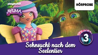 Playmobil Adventures of Ayuma  Folge 3 Sehnsucht nach dem Seelentier  Hörprobe zum Hörspiel [upl. by Huber]