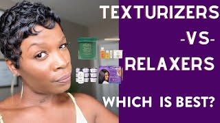 TEXTURIZERS VS RELAXERS WHICH IS BEST [upl. by Yuk817]