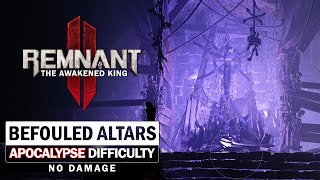 Befouled Altar Boss Fight Apocalypse Difficulty  No Damage Remnant 2 DLC 1 [upl. by Rosita]