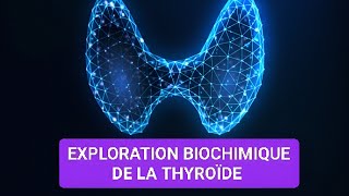 BIOCHIMIE MÉDICALE 🧪 EXPLORATION BIOCHIMIQUE THYROÏDIENNE 3ÈME MÉDECINE ✅✅Unité3🩺🩵 [upl. by Ahseret214]