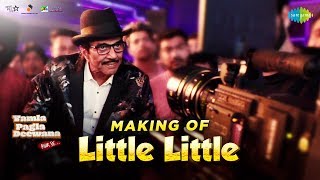 Making of Little Little  Yamla Pagla Deewana Phir Se  Dharmendra  Sunny Deol Bobby Deol  Harrdy [upl. by Uis901]