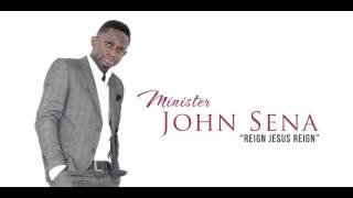 Minister John Sena  REIGN JESUS REIGN [upl. by Percival821]