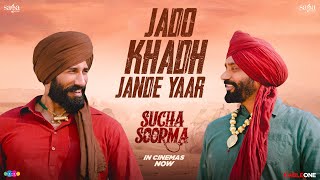 Jado Khadh Jande Yaar  Babbu Maan  New Punjabi Song 2024  Sucha Soorma  In Cinemas Now [upl. by Linc]