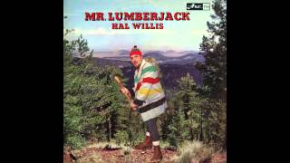 Hal Willis  The Lumberjack  Official [upl. by Adolf]