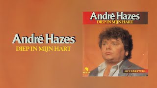 André Hazes  Diep In Mijn Hart Official Lyric Video [upl. by Ylla]