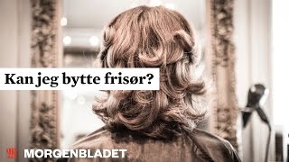 Kan jeg bytte frisør [upl. by Hiltner]