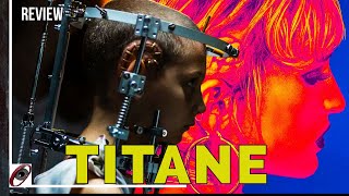 Titane 2021  Movie Review [upl. by Odrarebe]