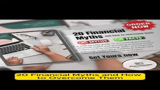 20 Financial Myths and How To Overcome Them [upl. by Noryb]