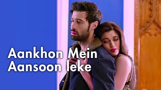 Aankhon Mein Aansoon leke Lyrics  Ek Haseena Thi Ek Deewana Tha  Nadeem Palak Yaseer [upl. by Latty]