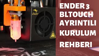 ENDER 3 BLTOUCH DETAYLI KURULUM REHBERİOTOMATIK TABLA AYARI [upl. by Eidnil877]