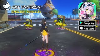 Cat Fantasy  English Version  CBT Gameplay AndroidiOS [upl. by Cha]