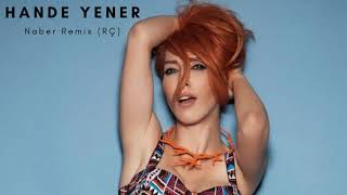 Hande Yener Naber Remix [upl. by Nrehtak667]