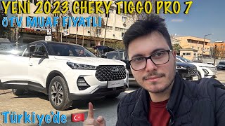 Yeni 2023 Chery TIGGO 7 PRO  Kaliteli Ucuz Suv  Fiyat  ÖTV muaf  Vw Tiguan Yerine [upl. by Hploda]