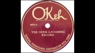 quotThe OKeh Laughing Recordquot by Lucie Bernardo and Otto Rathke 1920  1922 [upl. by Conlon327]