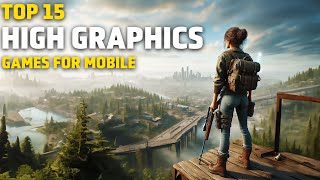 Top 15 Realistic Games for Android and iOS 2024  Best HIGH GRAPHICS Games for Android [upl. by Meehar995]